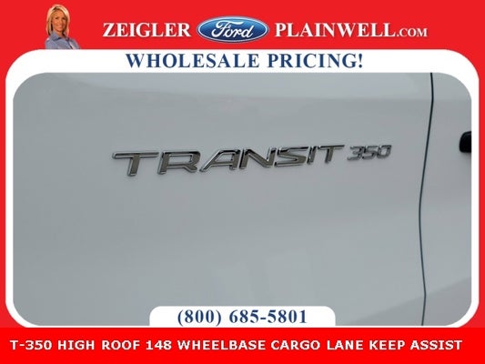 2023 Ford Transit-350 Base HIGH ROOF 148 WHEELBASE CARGO VAN 3.5L V6 in Kalamazoo, MI - HZ Plainwell Ford